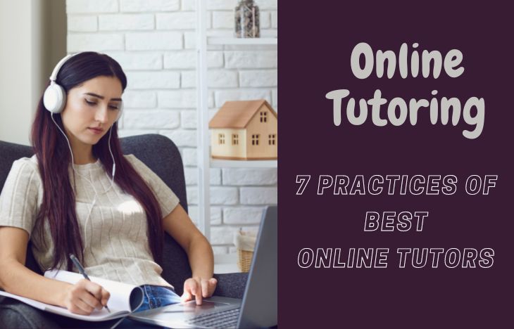 Online-Tutoring-7-Practices-Of-Best-Online-Tutors